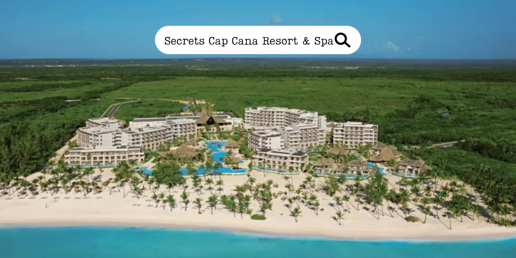 Secrets Cap Cana Resort & Spa