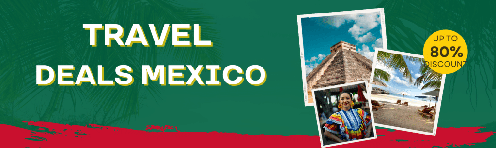 Mexico Travel Deals